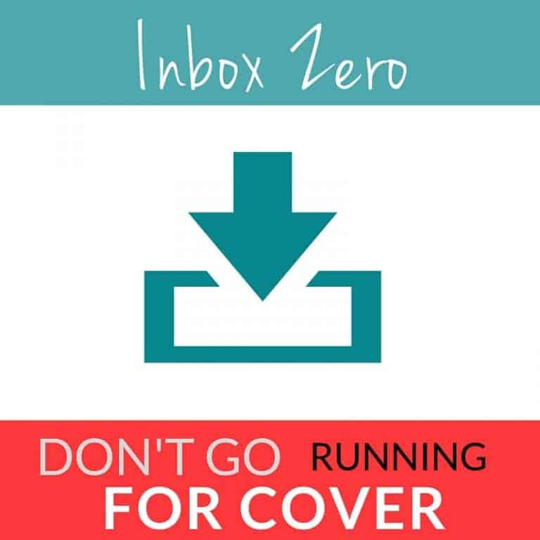 Inbox Zero - Don't Go Running for Cover
