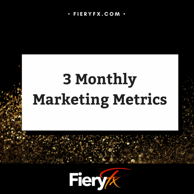 3 Monthly Marketing Metrics