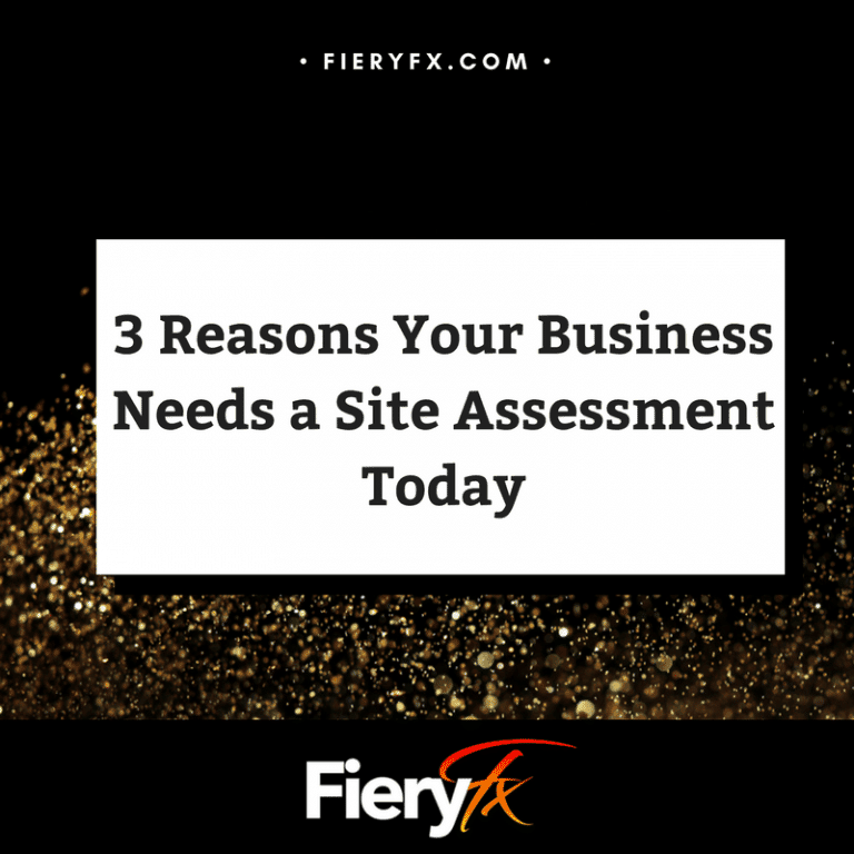 3 Reasons Your Business Needs a Site Assessment Today
