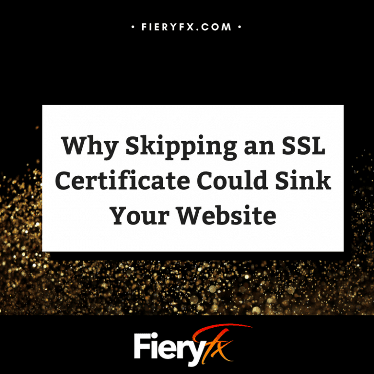 Why Skipping an SSL Certificate Could Sink Your Website