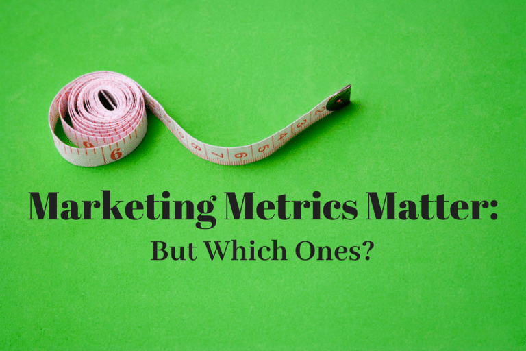 Marketing Metrics Matter