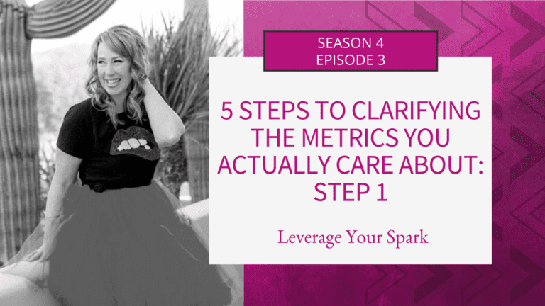 5 steps to clarifying the metrics you actually care about: Step 1