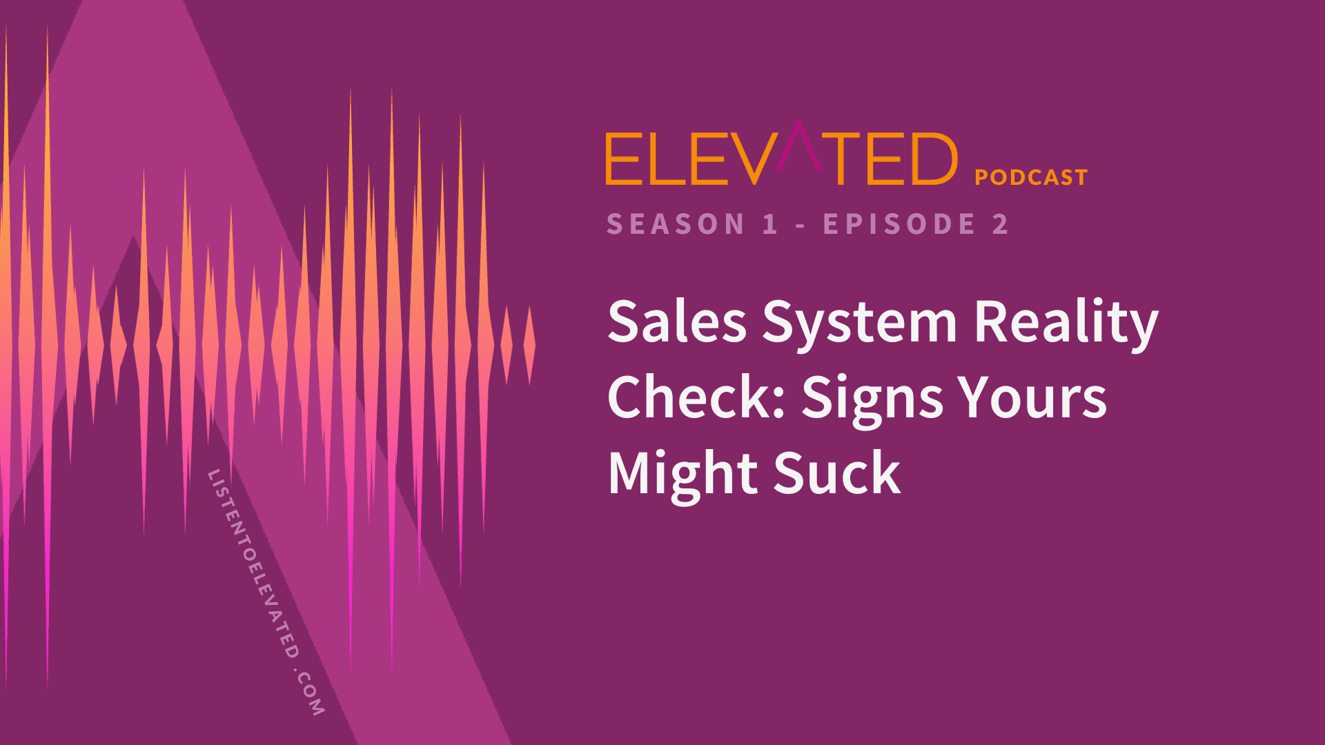 Sales System Reality Check: Signs Yours Might Suck