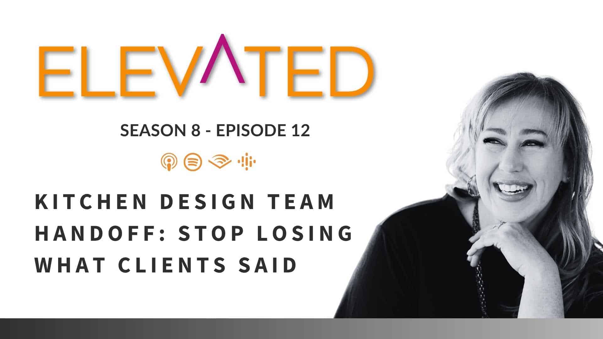 Kitchen Design Team Handoff: Stop Losing What Clients Said
