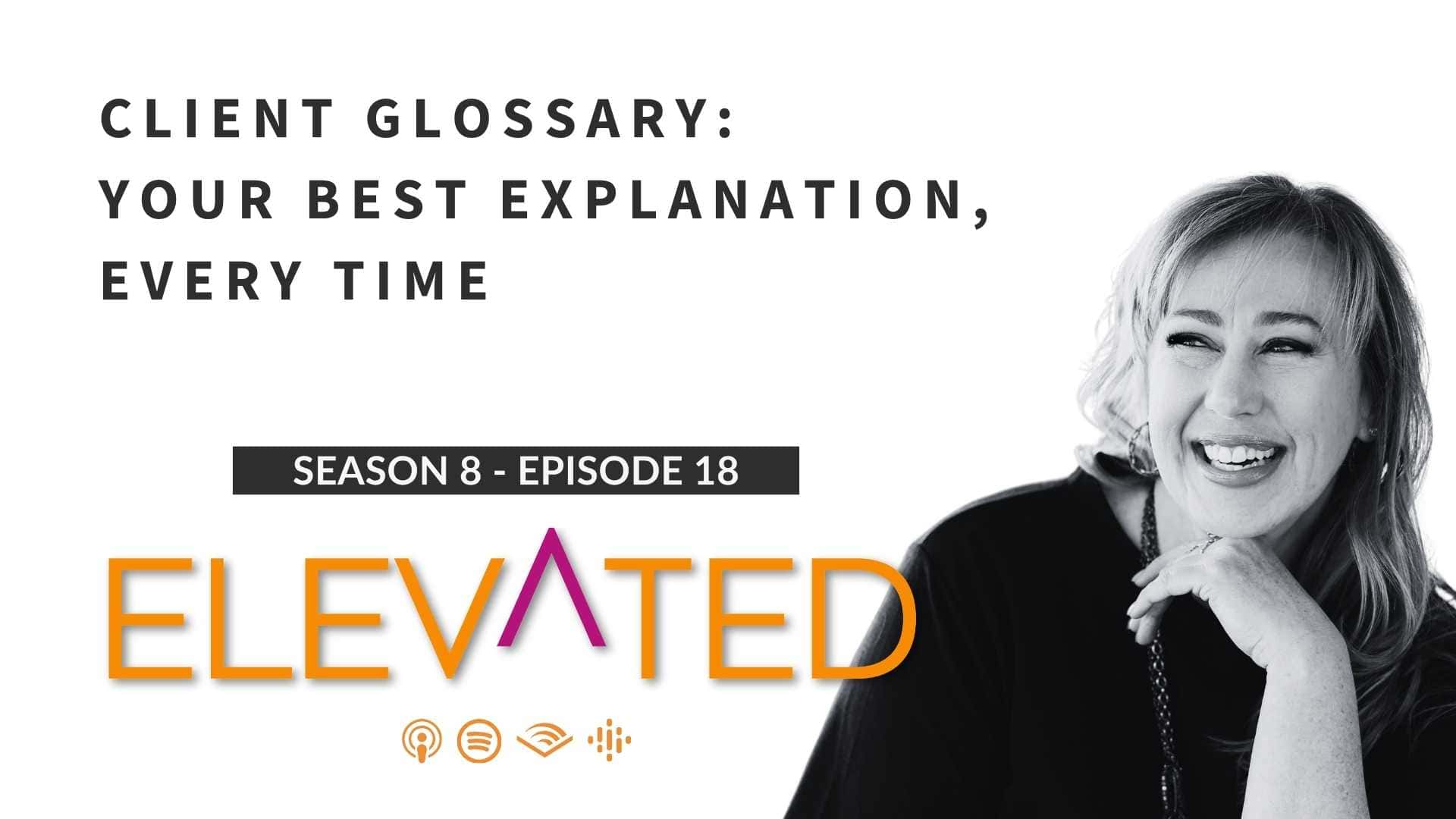 Client Glossary: Your Best Explanation, Every Time