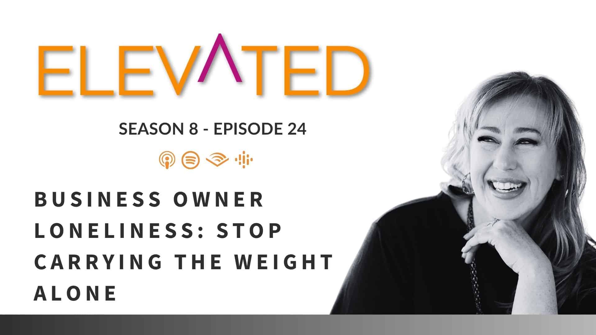 Business Owner Loneliness: Stop Carrying the Weight Alone
